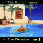 In the Public Interest, Clem Clempson Latest Album